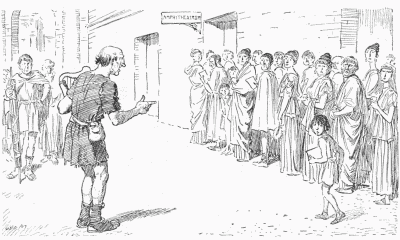 THE COLISEUM QUEUE, A.D. 60 OR THEREABOUTS.
"LADIES AND GENTS, I 'OPE YOU WILL LET ME 'AVE YOUR KIND
ATTENTION WHILE I GIVE A RENDERING OF 'RULE, BRITANNIA,' THE
NATIONAL SONG OF BRITAIN, ACCOMPANYIN' MYSELF ON THE 'ARP,
WICH I LEARNED TO PLAY WEN I WAS SERVIN' IN THE ARMY OF
OCCUPATION IN THAT REMOTE AND BARBAROUS ISLAND."