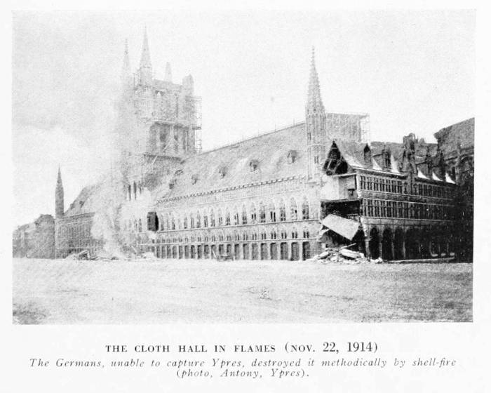 THE CLOTH HALL IN FLAMES (NOV. 22, 1914)
The Germans, unable to capture Ypres, destroyed it methodically by shell-fire
(photo, Antony, Ypres).