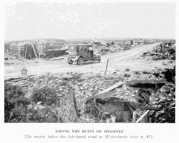 AMONG THE RUINS OF MESSINES
The motor takes the left-hand road to Wytschaete (see p. 47).