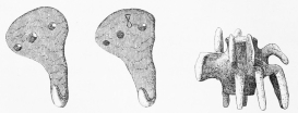 No. 232 (8 M.).   No. 233 (7 M.).

Curious Terra-cottas from the Trojan Stratum. Dr. Schliemann takes No.
232 for a pair of pegs for hanging up clothes. No. 233 is a strange
animal figure, solid, except for a tube passing through the body and
open at both ends, so that it cannot have been a vessel. Dr. Schliemann
thinks it may represent the chimæra (Iliad, VI. 179, foll., “In
front a lion, behind a serpent, and in the middle a chimæra”). In one
sense, certainly, the name seems appropriate.