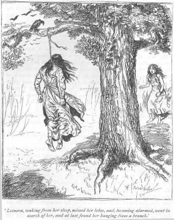 ‘Leonora, waking from her sleep, missed her bebee, and, becoming alarmed, went in search of her, and at last found her hanging from a branch.’