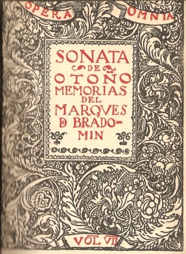 OPERA OMNIA

SONATA DE OTOO MEMORIAS DEL MARQVES DE BRADOMIN

VOL VII