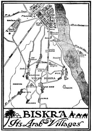 BISKRA
Its Arab Villages