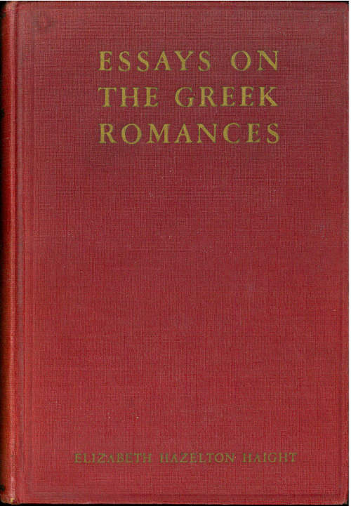 Essays on the Greek Romances